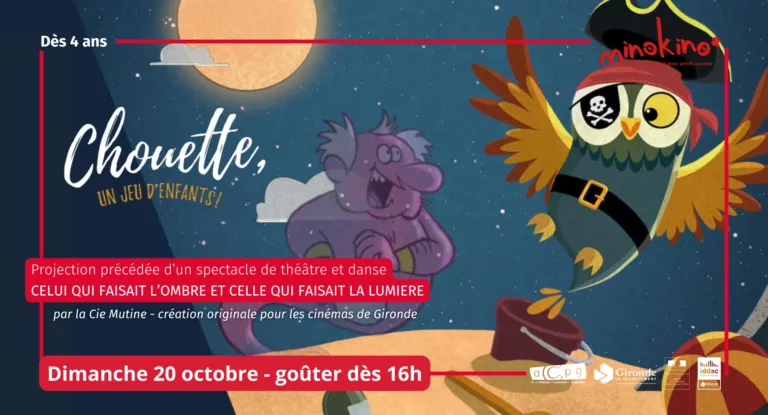 Lire la suite à propos de l’article [Minokino]Chouette un jeu d’enfants + spectacle « Celui qui faisait de l’ombre et celle qui faisait de la lumière » par la compagnie Mutine – Dimanche 20 octobre – Goûter à 16h et spectacle à 16h15 suivie de la séance – conseillé dès 4 ans – 5€