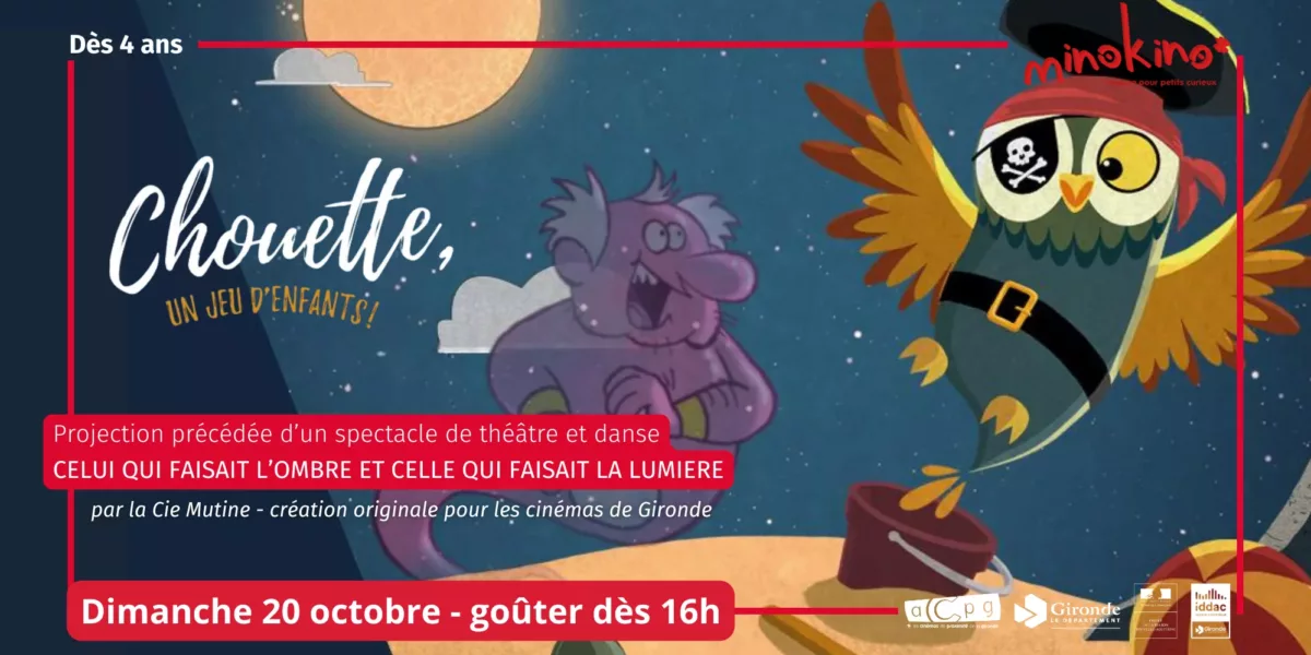 [Minokino]Chouette un jeu d’enfants + spectacle « Celui qui faisait de l’ombre et celle qui faisait de la lumière » par la compagnie Mutine – Dimanche 20 octobre – Goûter à 16h et spectacle à 16h15 suivie de la séance – conseillé dès 4 ans – 5€